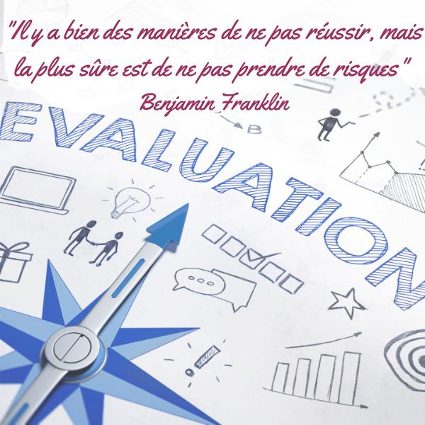 "Il y a bien des manières de ne pas réussir, mais la plus sûre est de ne pas prendre de risques." Benjamin Franklin